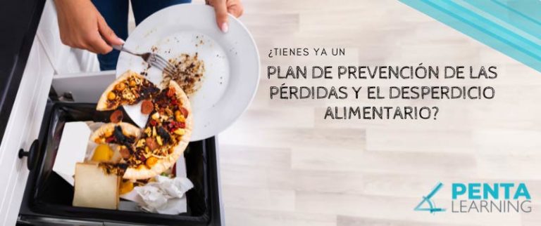 “Plan De Prevención De Las Pérdidas Y El Desperdicio Alimentario ...